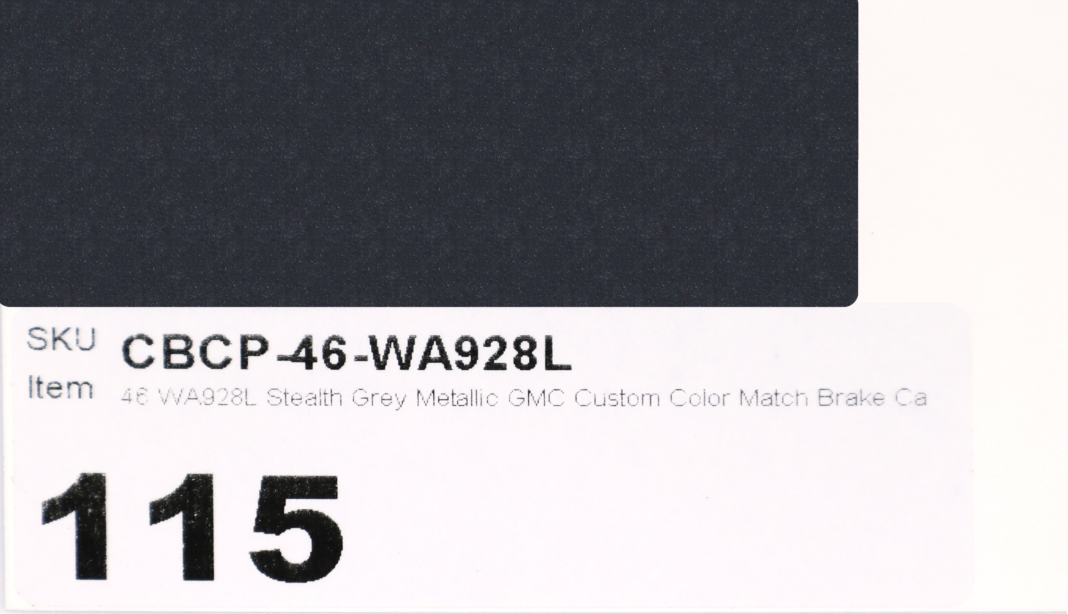 46 WA928L Stealth Grey Metallic GMC Custom Color Match Brake Caliper Paint