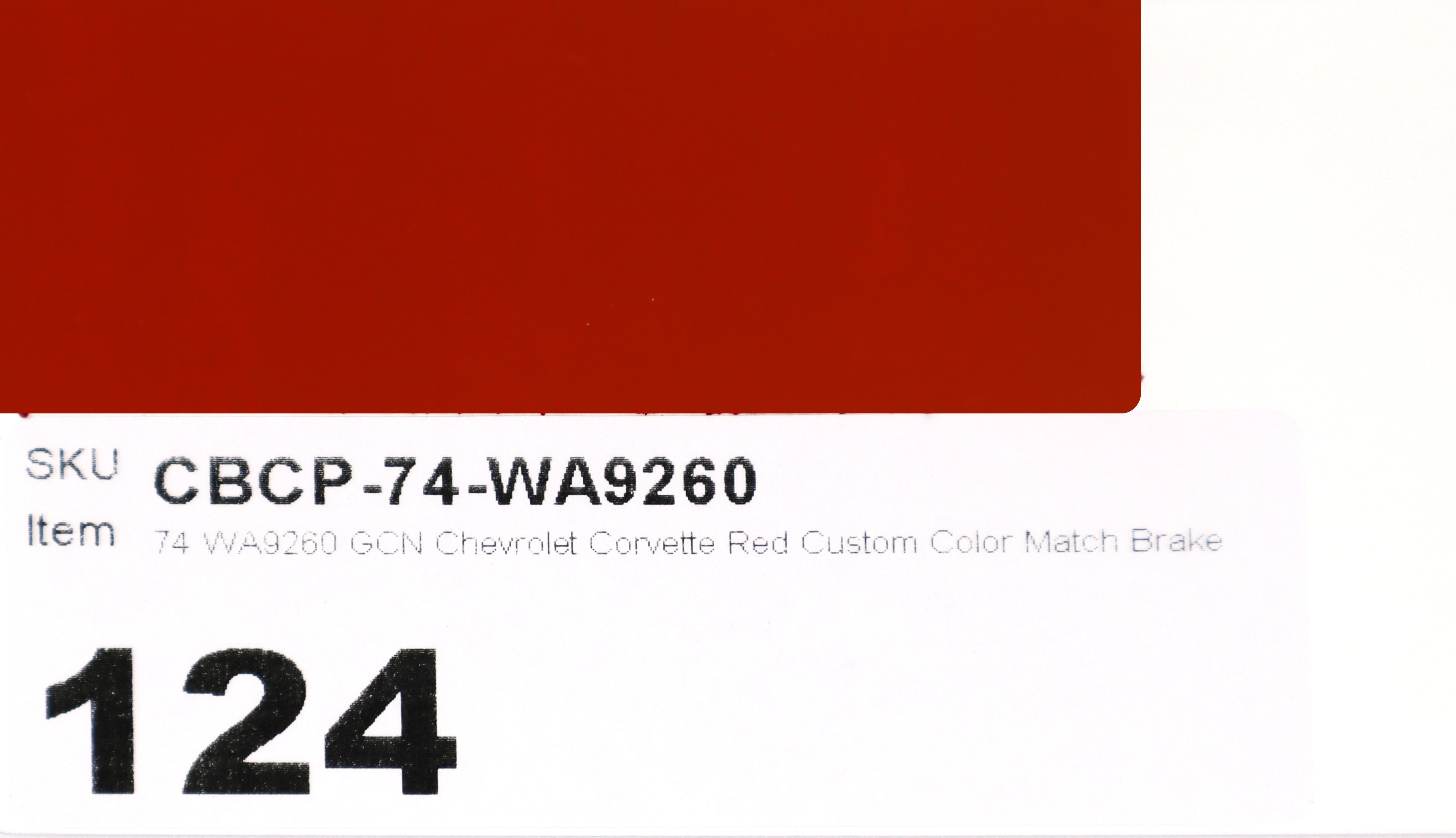74 WA9260 Chevrolet Corvette Red Custom Color Match Brake Caliper Paint