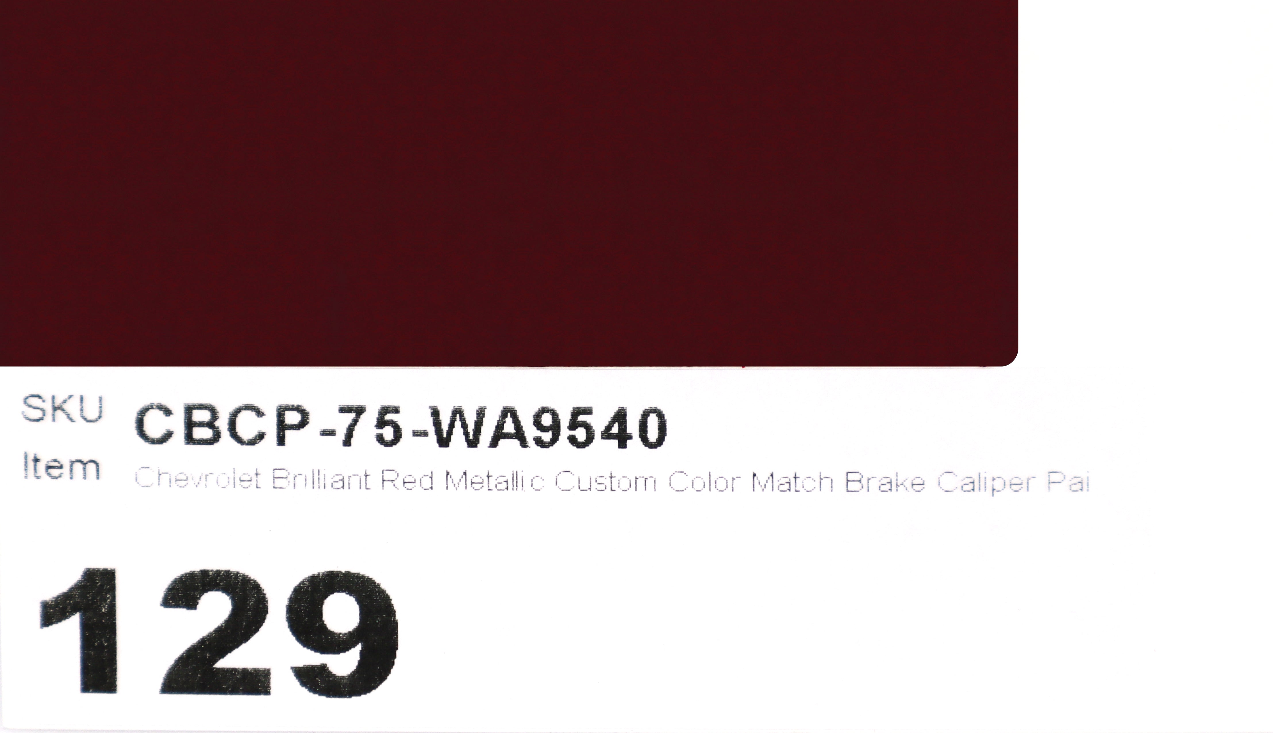 75 WA9540 Chevrolet Brilliant Red Metallic Custom Color Match Brake Caliper Paint