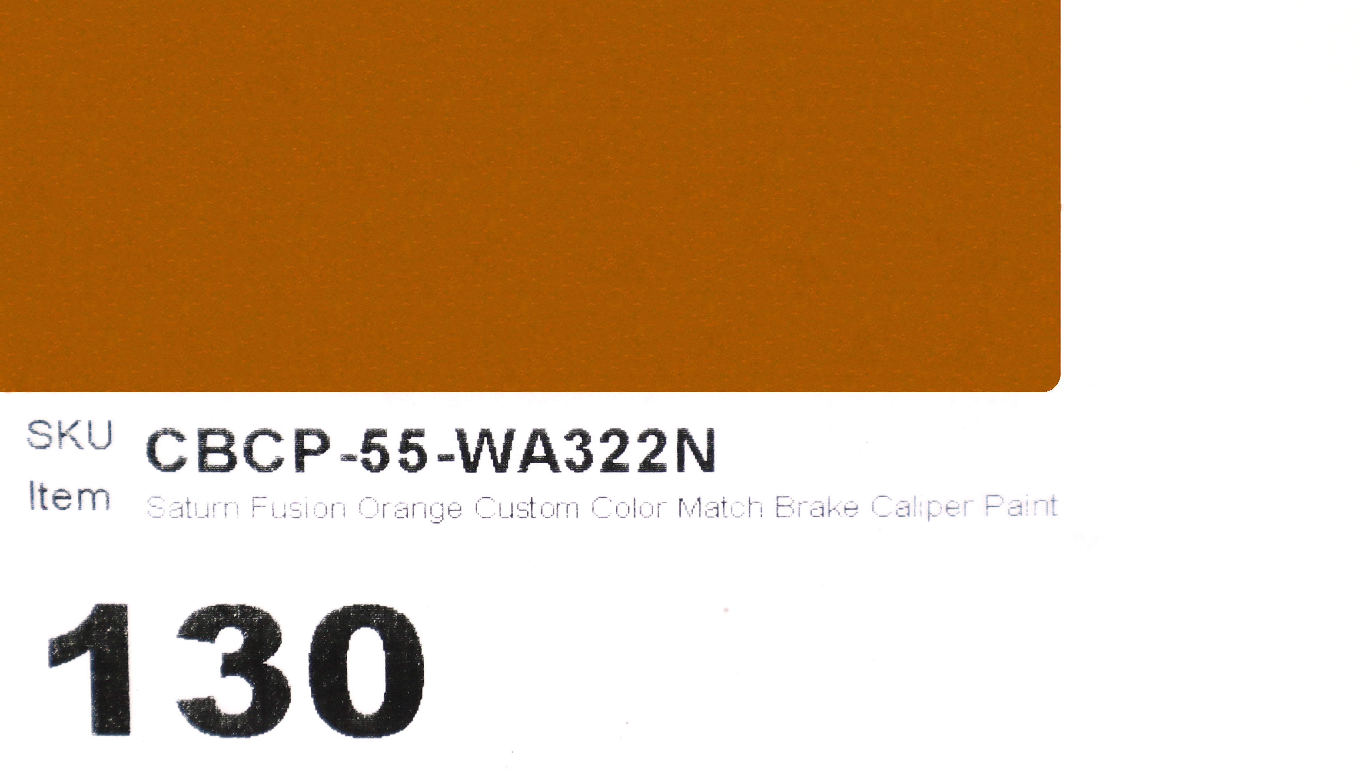 55 WA322N Saturn Fusion Orange Custom Color Match Brake Caliper Paint