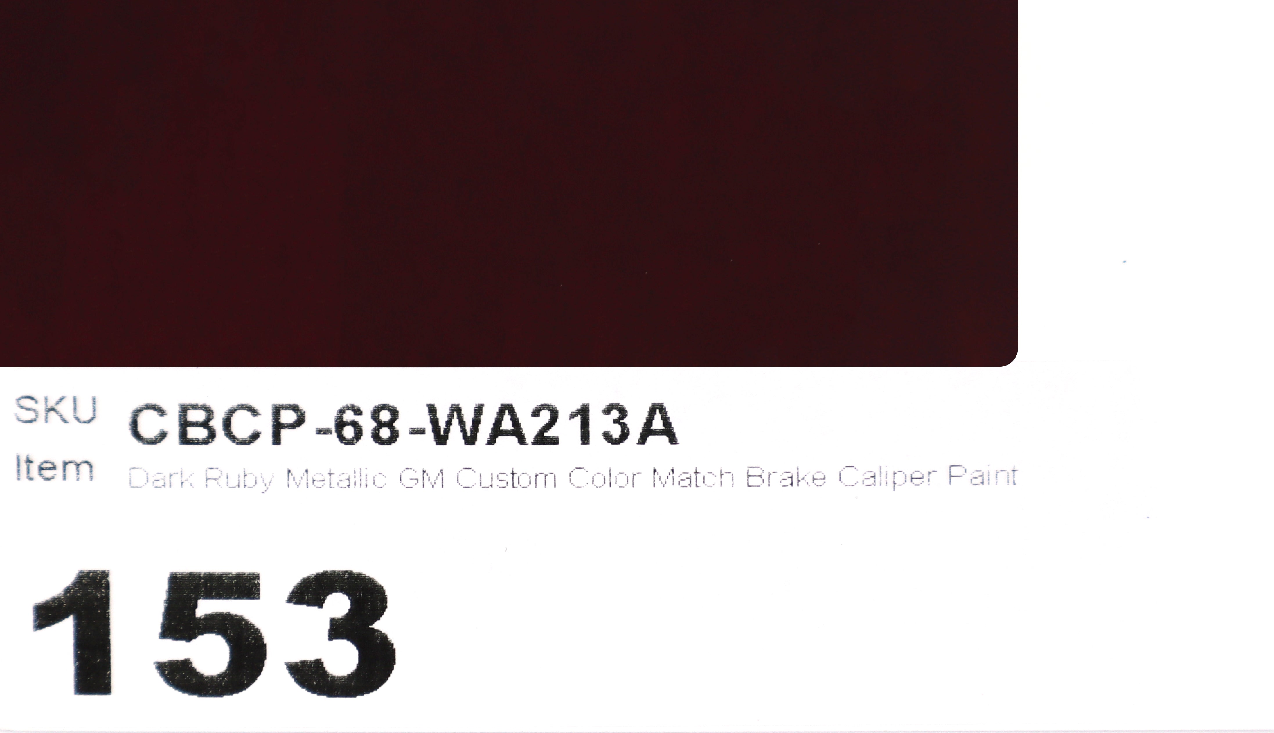 68 WA213A Dark Ruby Metallic GM Custom Color Match Brake Caliper Paint