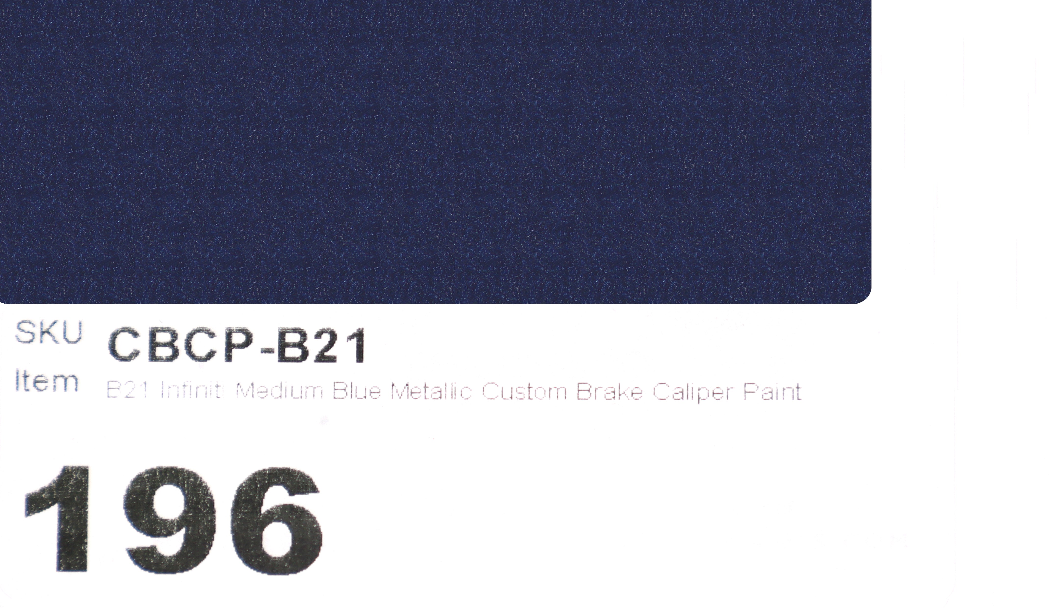 B21 Infiniti Medium Blue Metallic Custom Brake Caliper Paint