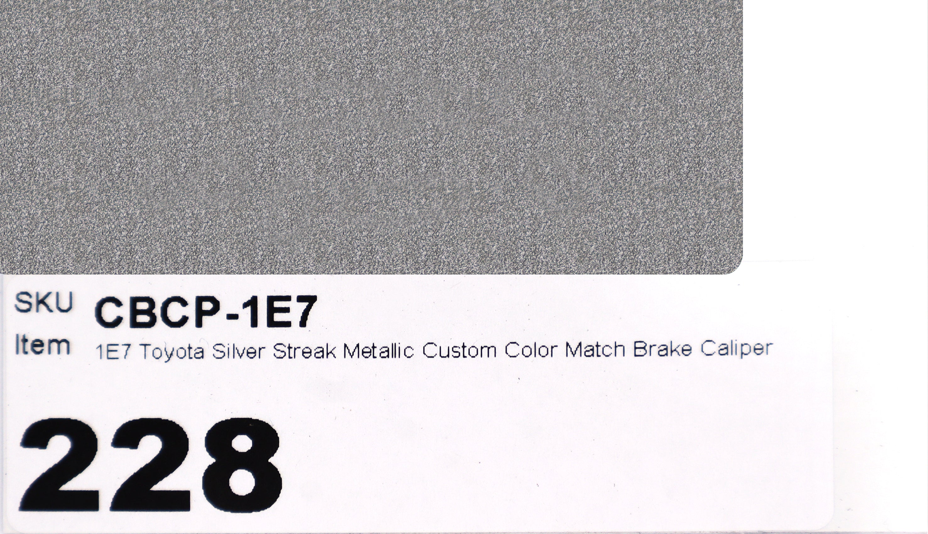 1E7 Toyota Silver Streak Metallic Custom Color Match Brake Caliper Paint