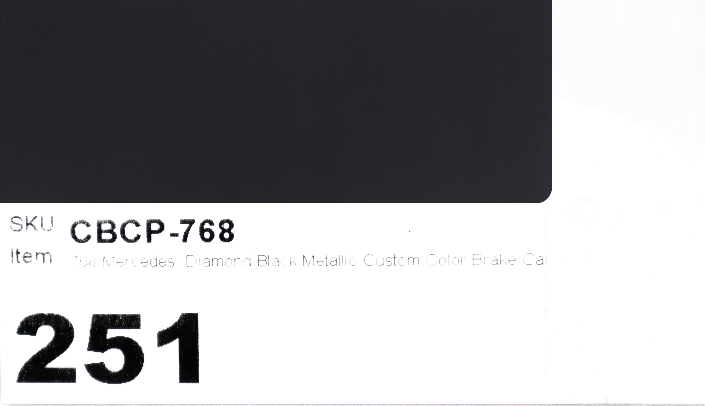768 Mercedes Diamond Black Metallic Custom Color Brake Caliper Paint Kit