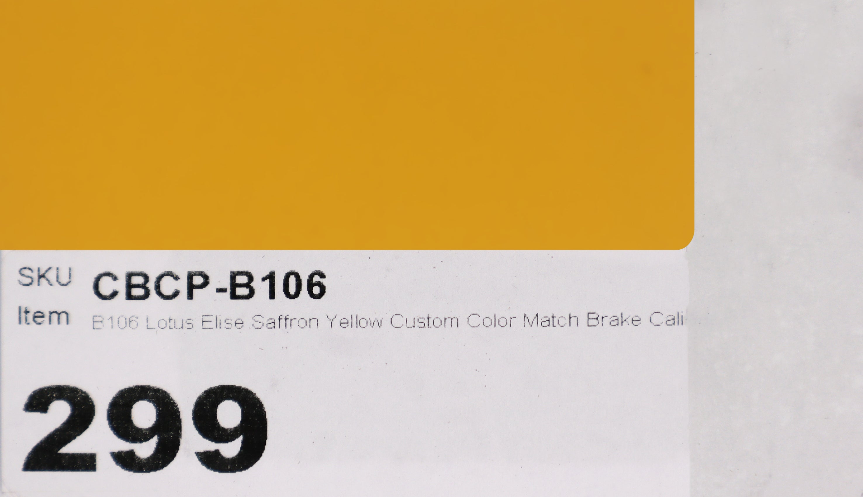 B106 Lotus Elise Saffron Yellow Custom Color Match Brake Caliper Paint Kit