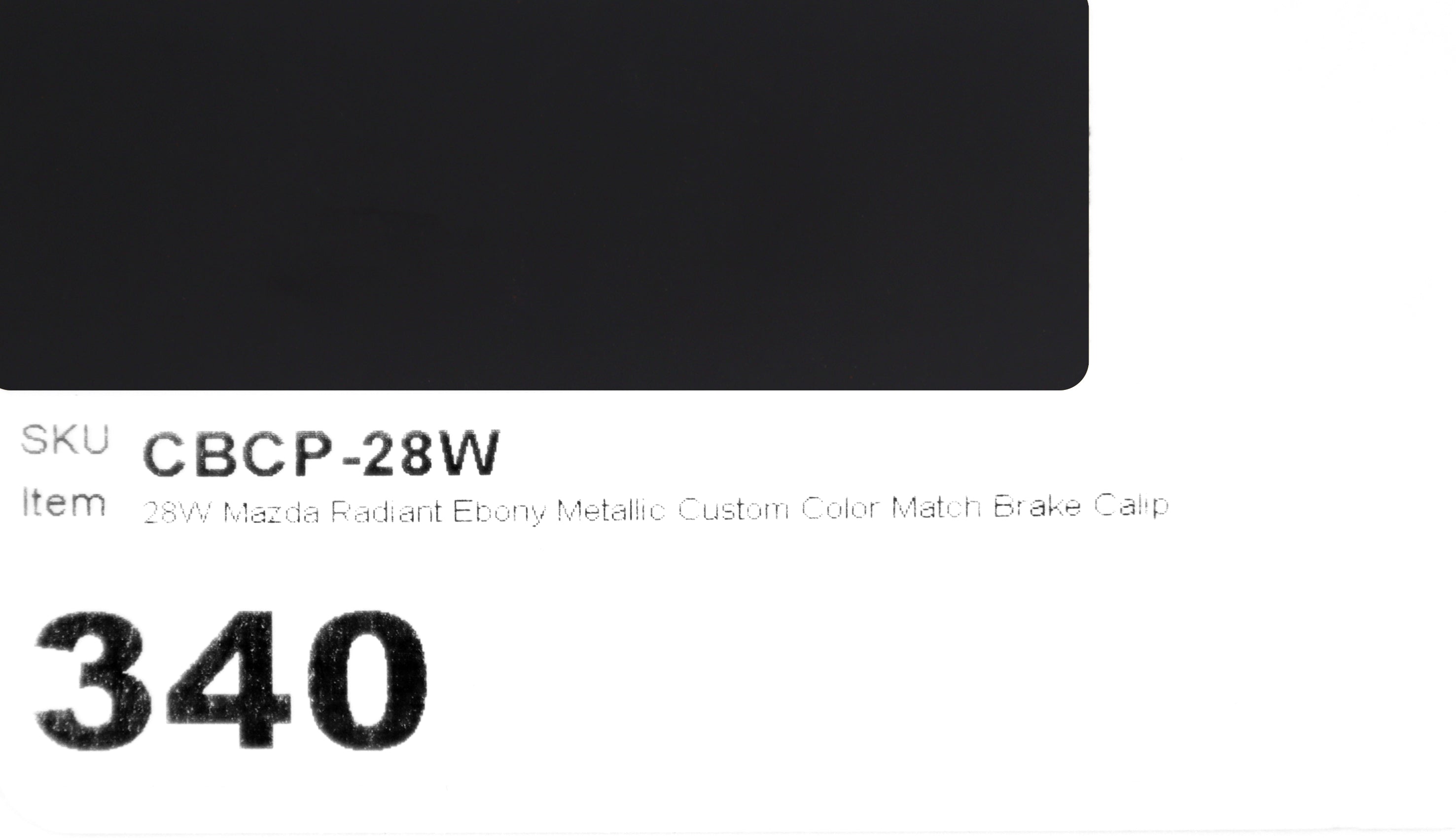28W Mazda Radiant Ebony Metallic Custom Color Match Brake Caliper Paint