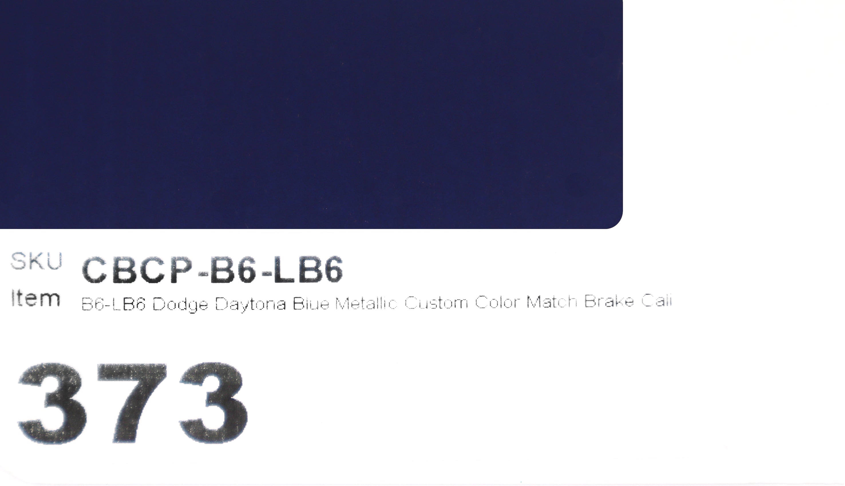 B6-LB6 Dodge Daytona Blue Metallic Custom Color Match Brake Caliper Paint Kit