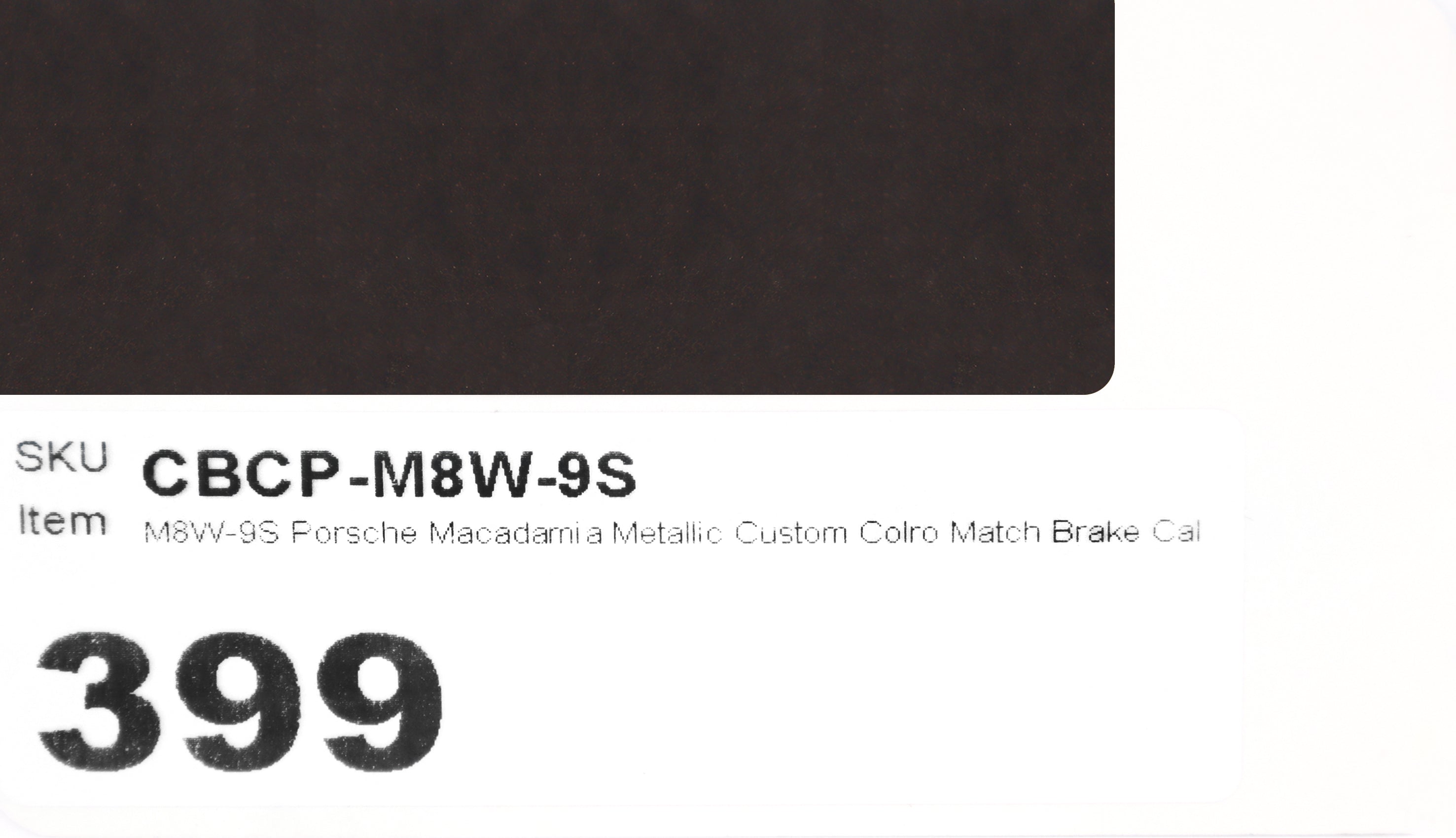 M8W-9S Porsche Macadamia Metallic Custom Colro Match Brake Caliper Paint