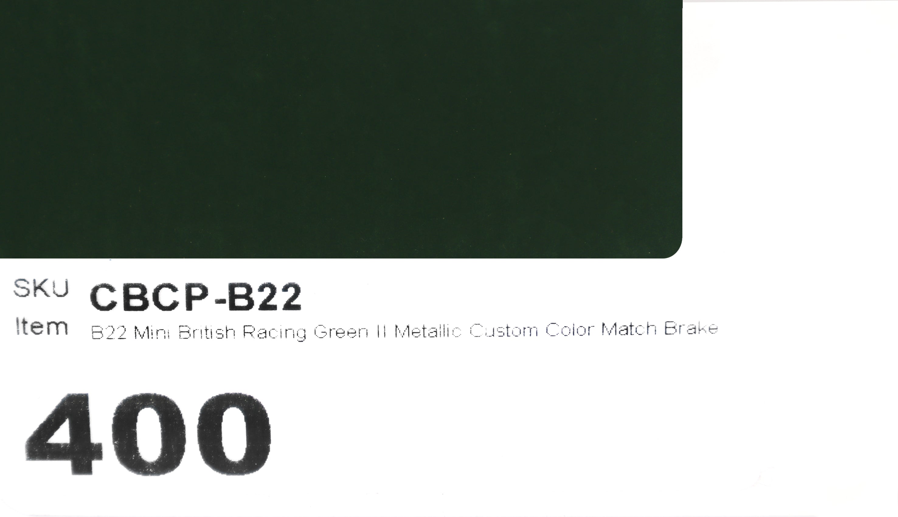 B22 Mini British Racing Green Custom Color Match Brake Caliper Paint