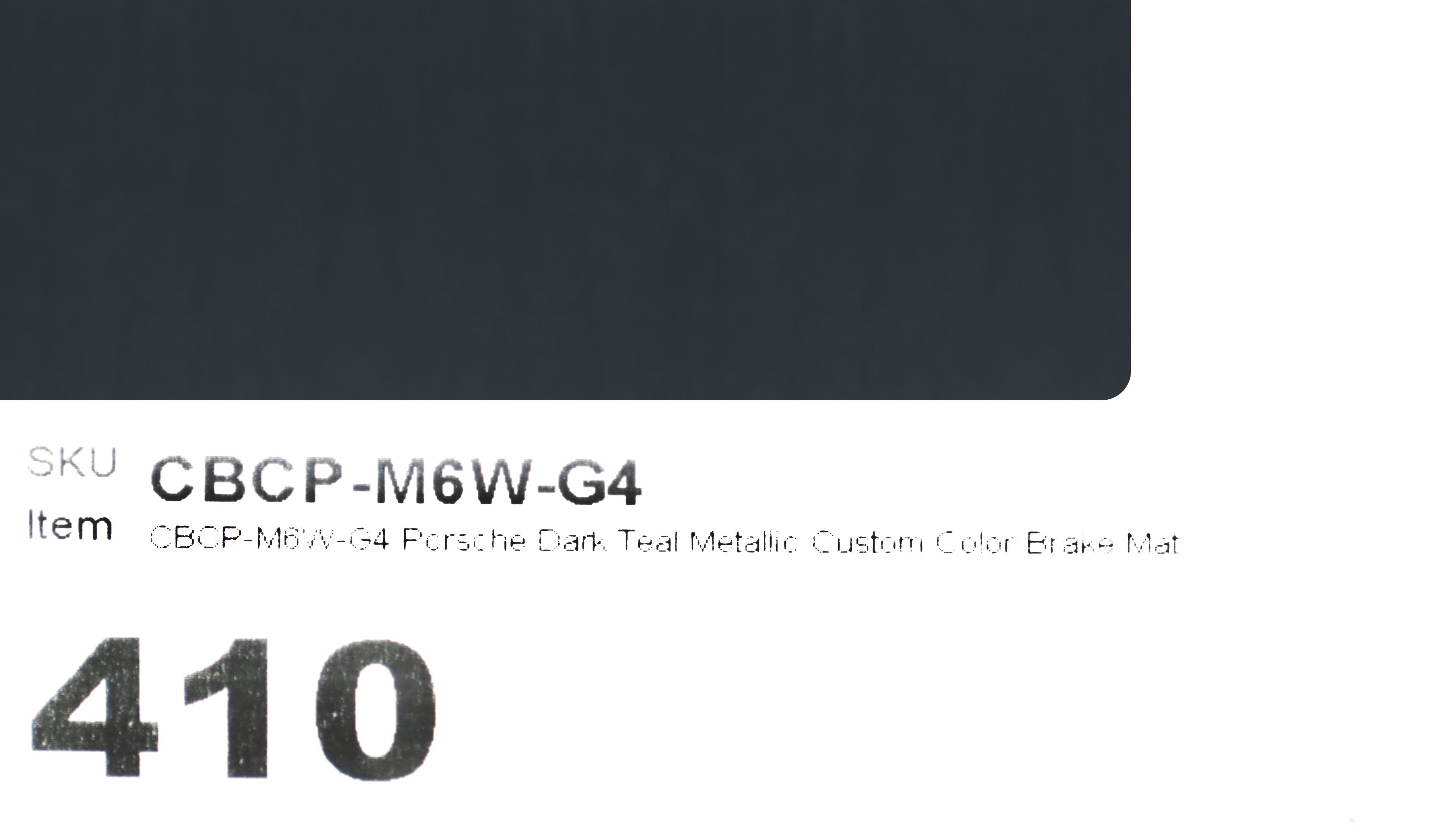 M6W-G4 Porsche Dark Teal Metallic Custom Color Brake Match