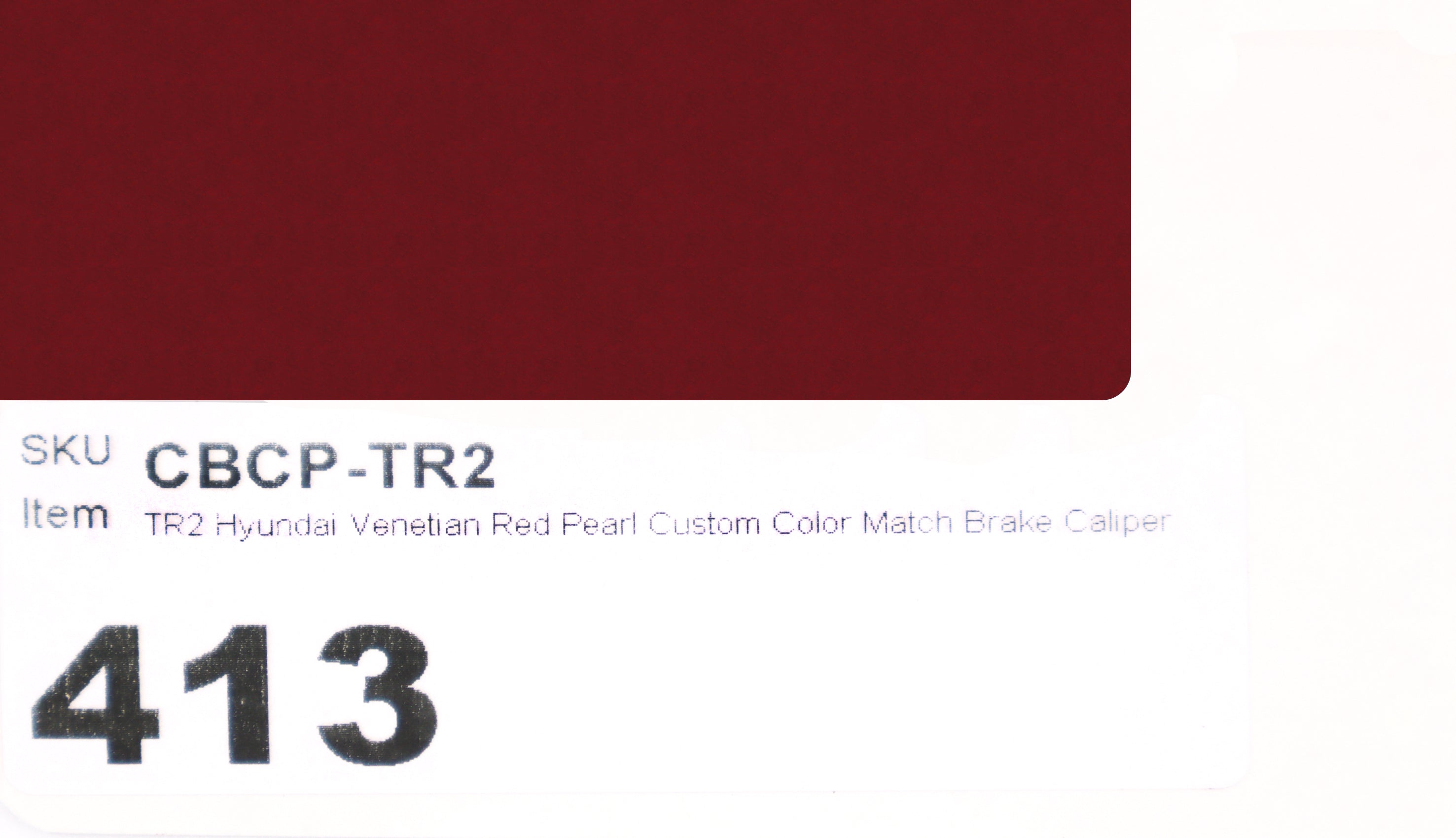 TR2 Hyundai Venetian Red Pearl Custom Color Match Brake Caliper Paint