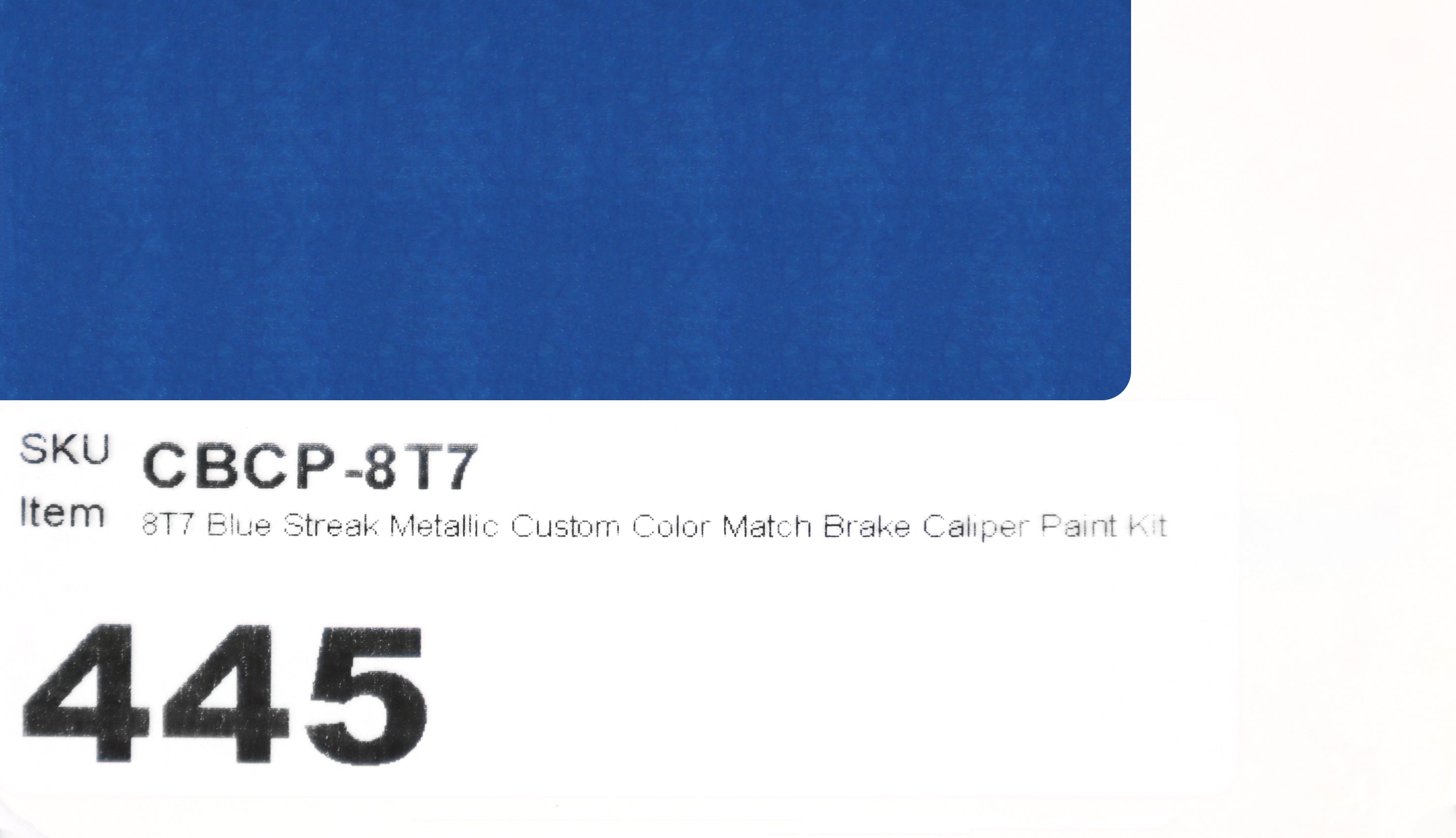 8T7 Blue Streak Metallic Custom Color Match Brake Caliper Paint Kit