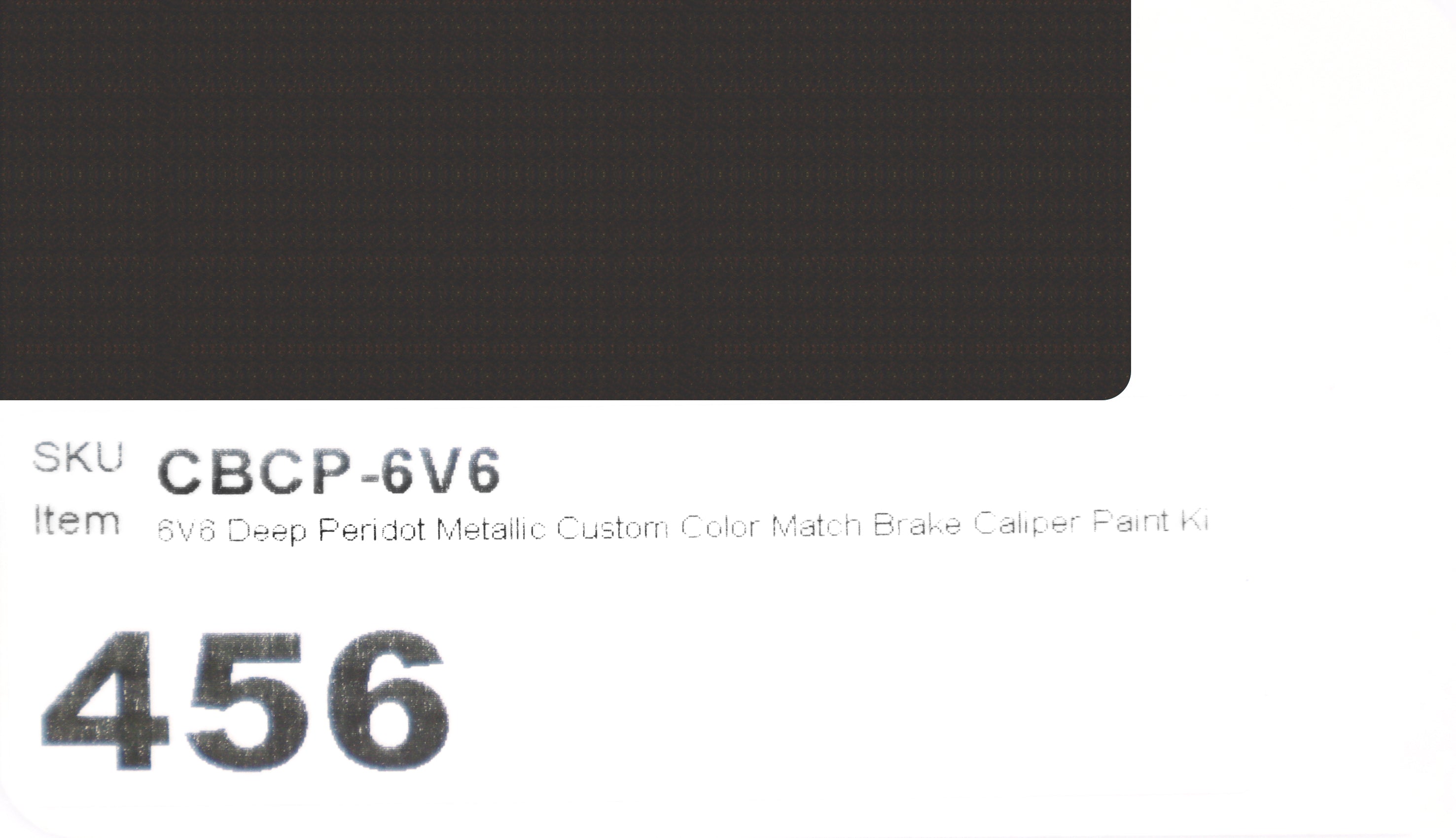 6V6 Deep Peridot Metallic Custom Color Match Brake Caliper Paint Kit