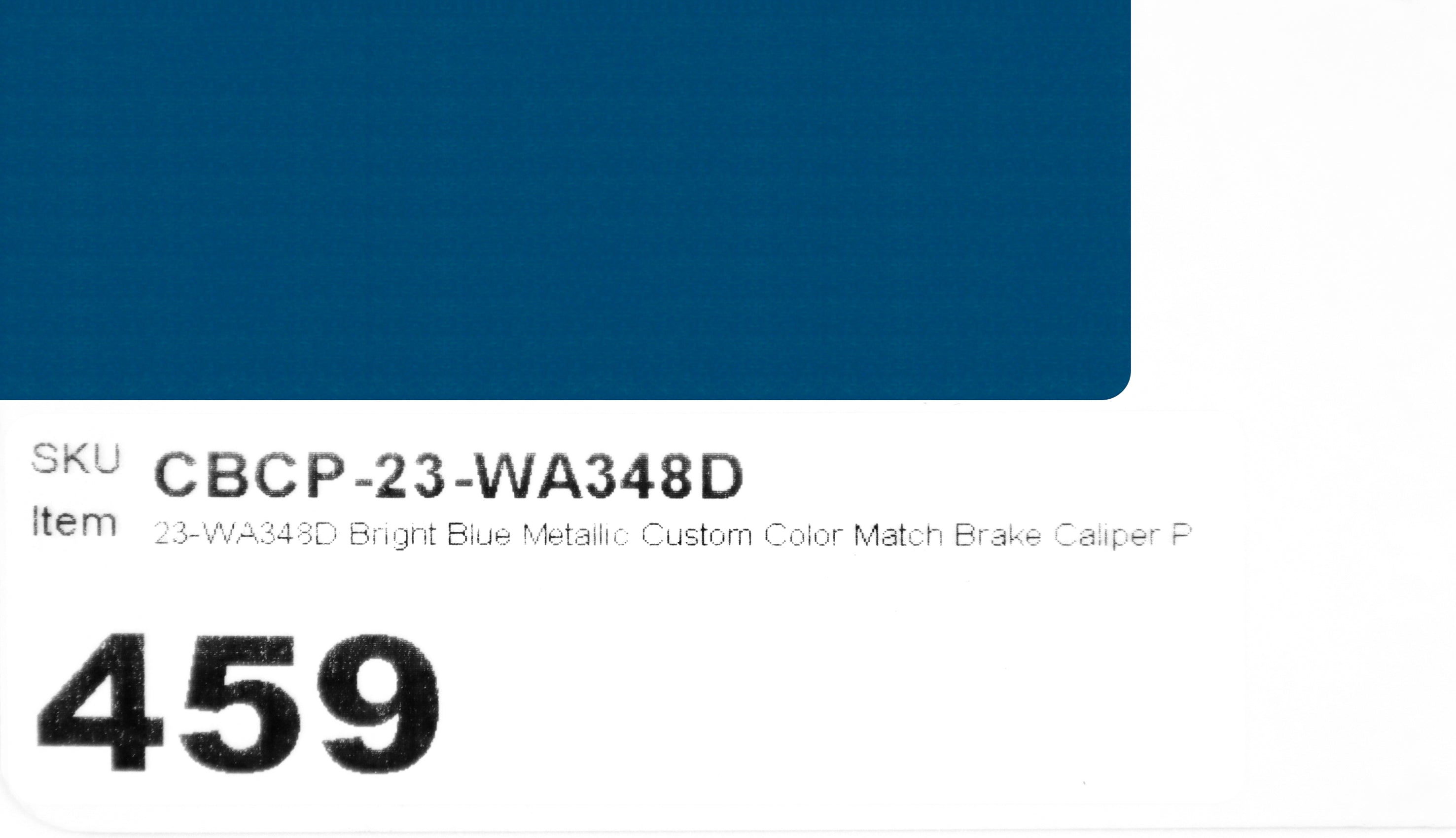 23-WA348D Bright Blue Metallic Custom Color Match Brake Caliper Paint