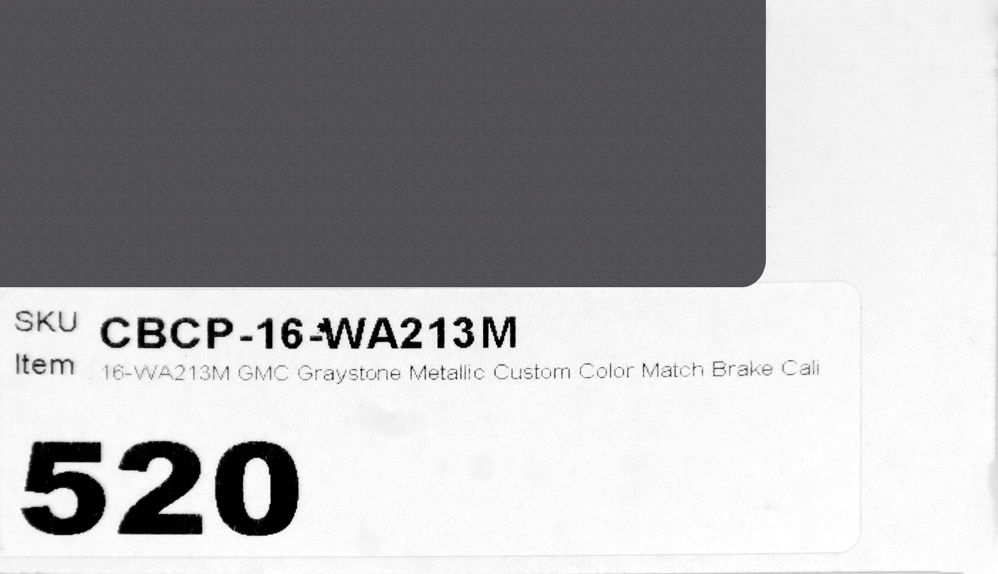 16-WA213M GMC Graystone Metallic Custom Color Match Brake Caliper Paint Kit