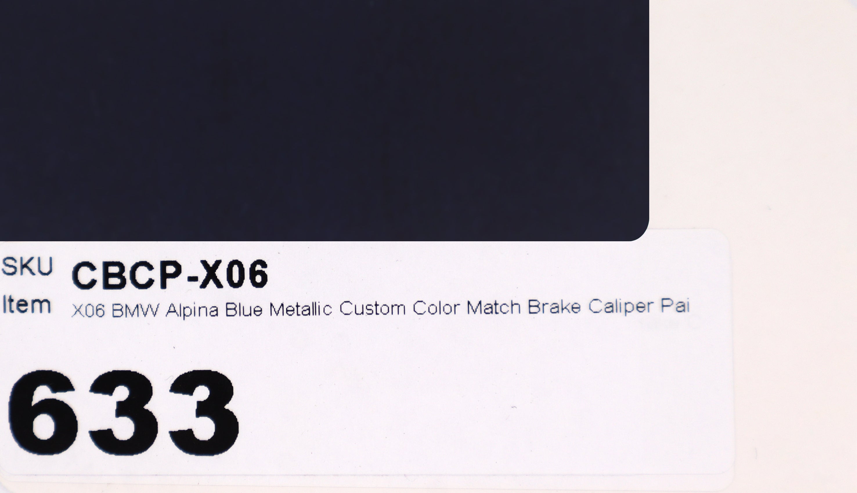X06 BMW Alpina Blue Metallic Custom Color Match Brake Caliper Paint