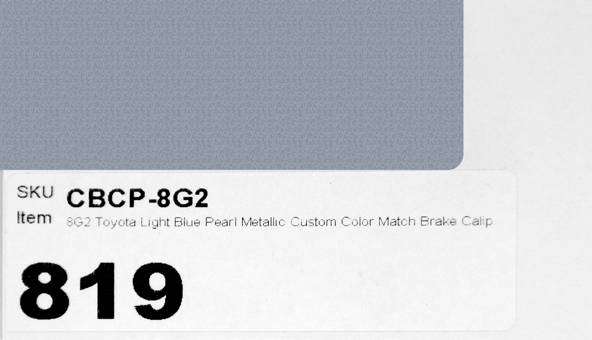 8G2 Toyota Light Blue Pearl Metallic Custom Color Match Brake Caliper Paint