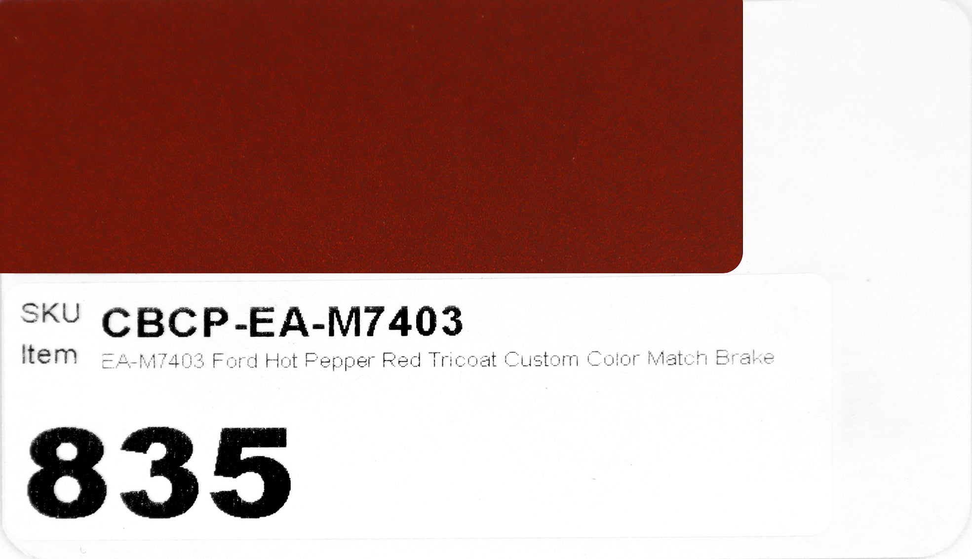 EA-M7403 Ford Hot Pepper Red Tricoat Custom Color Match Brake Caliper Paint