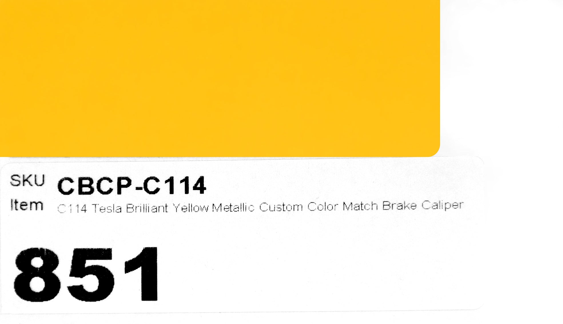 C114 Tesla Brilliant Yellow Metallic Custom Color Match Brake Caliper Paint