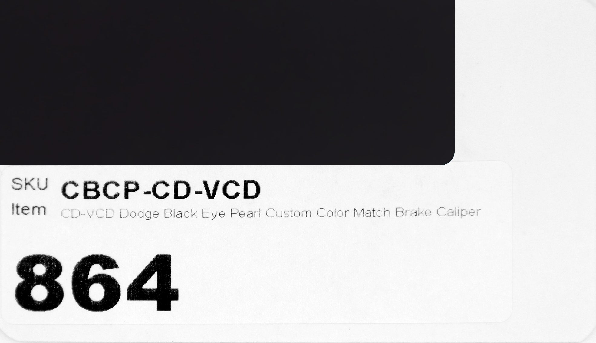 CD-VCD Dodge Black Eye Pearl Custom Color Match Brake Caliper Paint