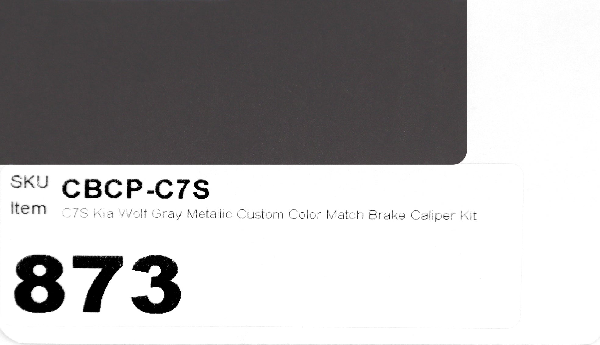C7S Kia Wolf Gray Metallic Custom Color Match Brake Caliper Paint