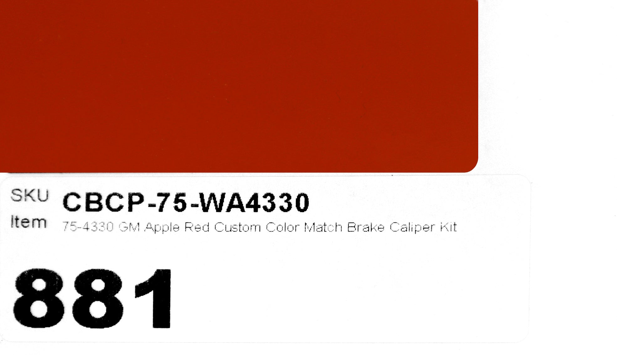 75-4330 GM Apple Red Custom Color Match Brake Caliper Paint