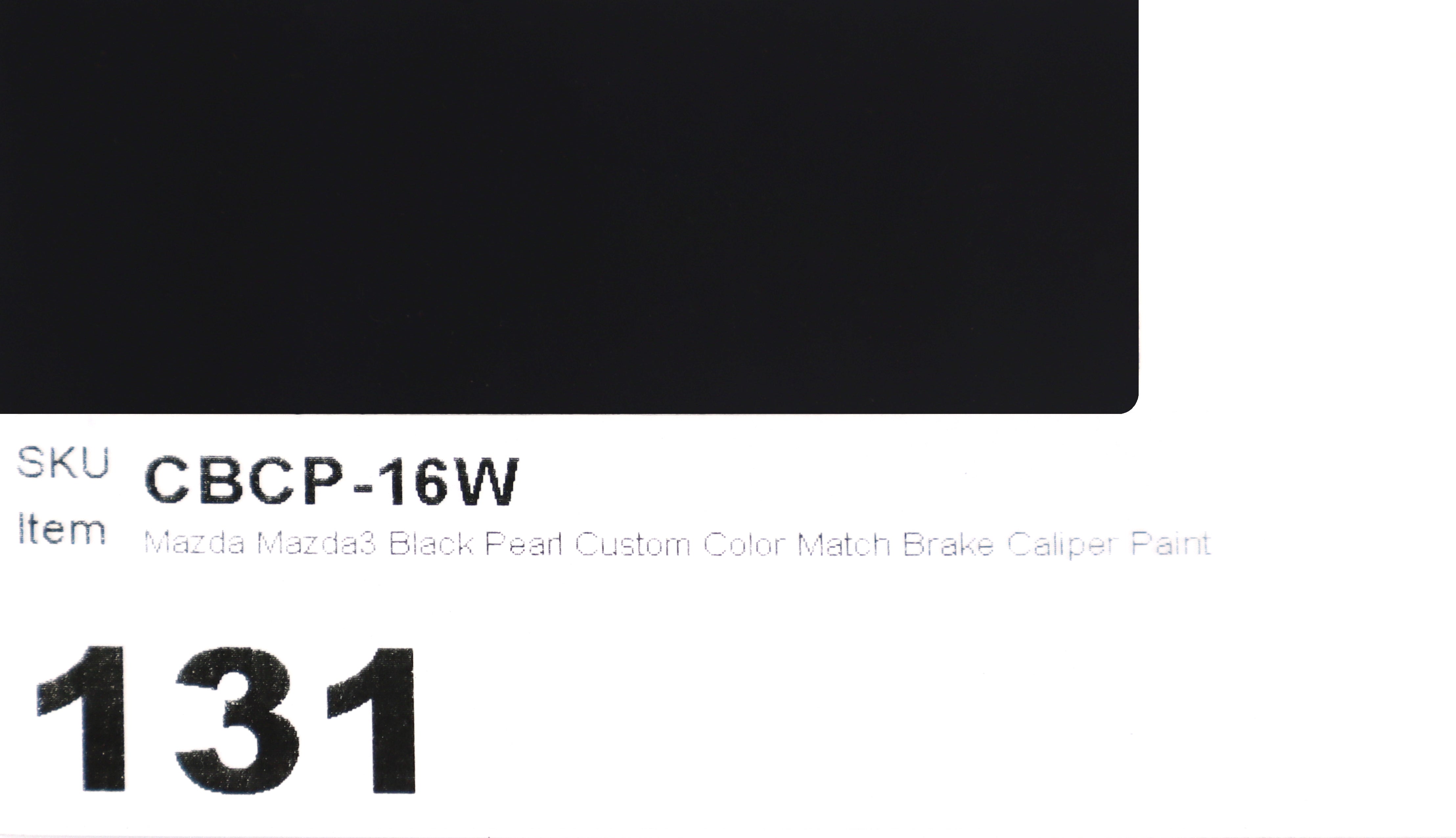 16W Mazda Mazda3 Black Pearl Custom Color Match Brake Caliper Paint