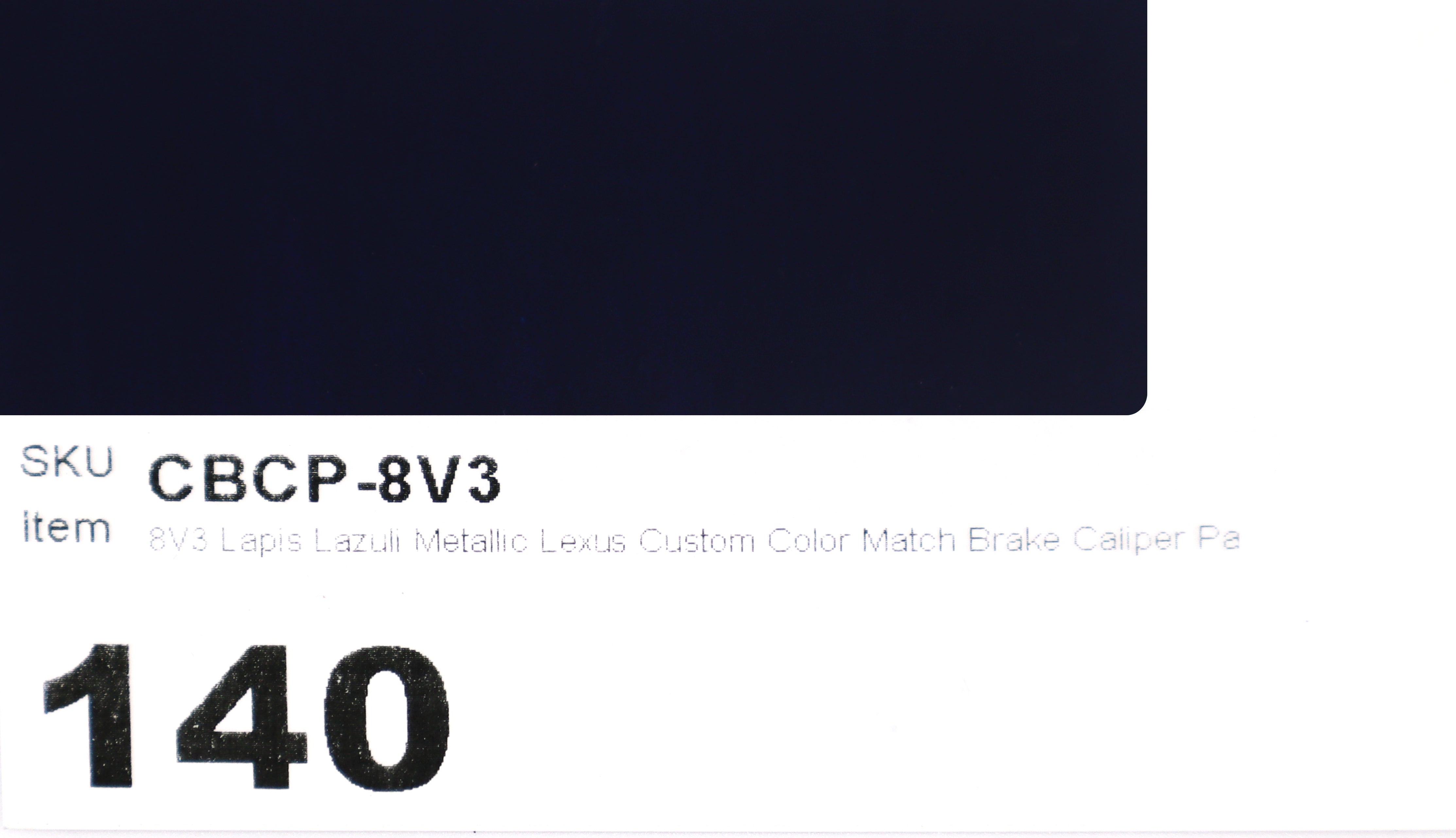 8V3 Lapis Lazuli Metallic Lexus Custom Color Match Brake Caliper Paint