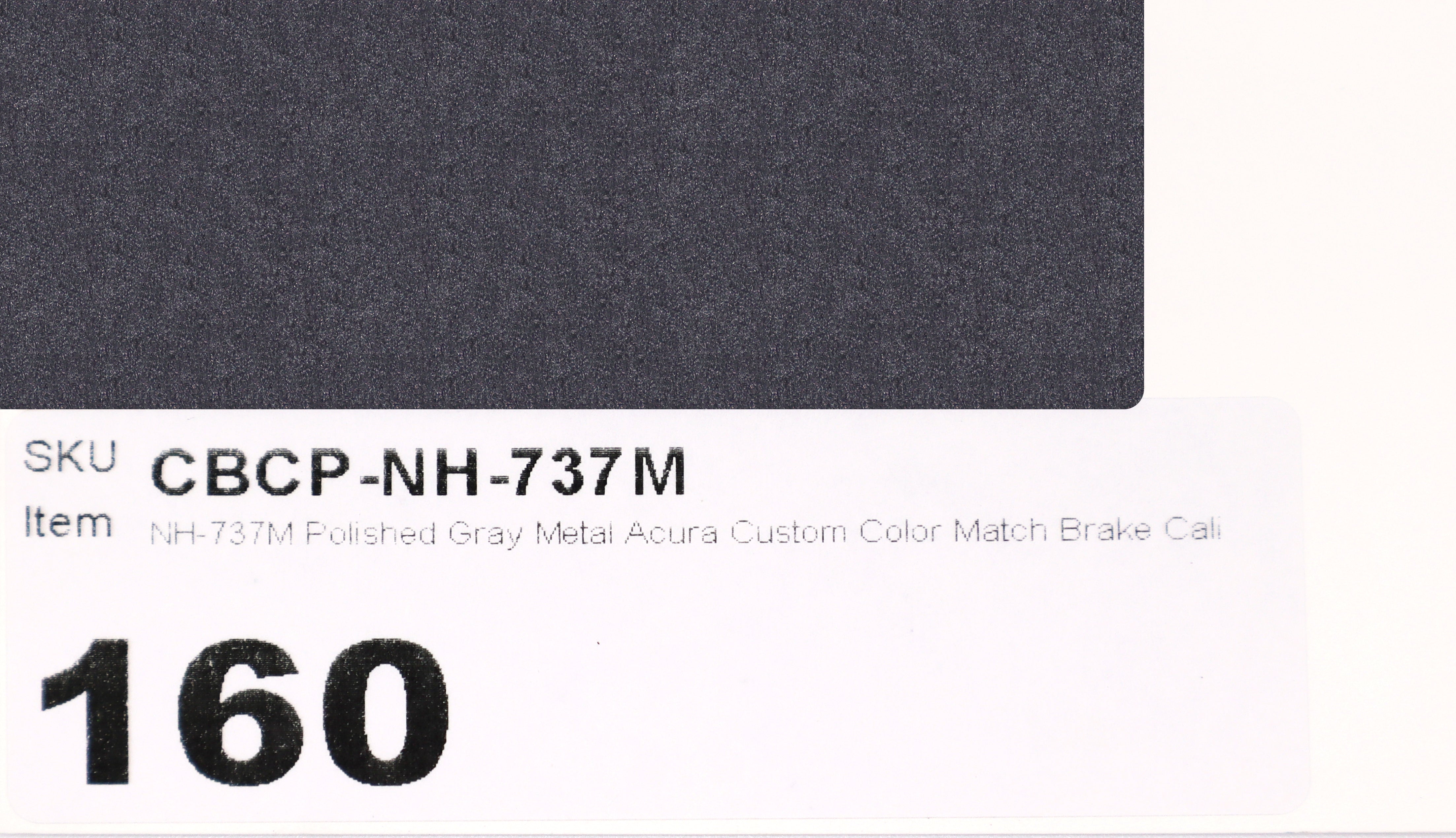 NH-737M Polished Gray Metal Acura Custom Color Match Brake Caliper Paint