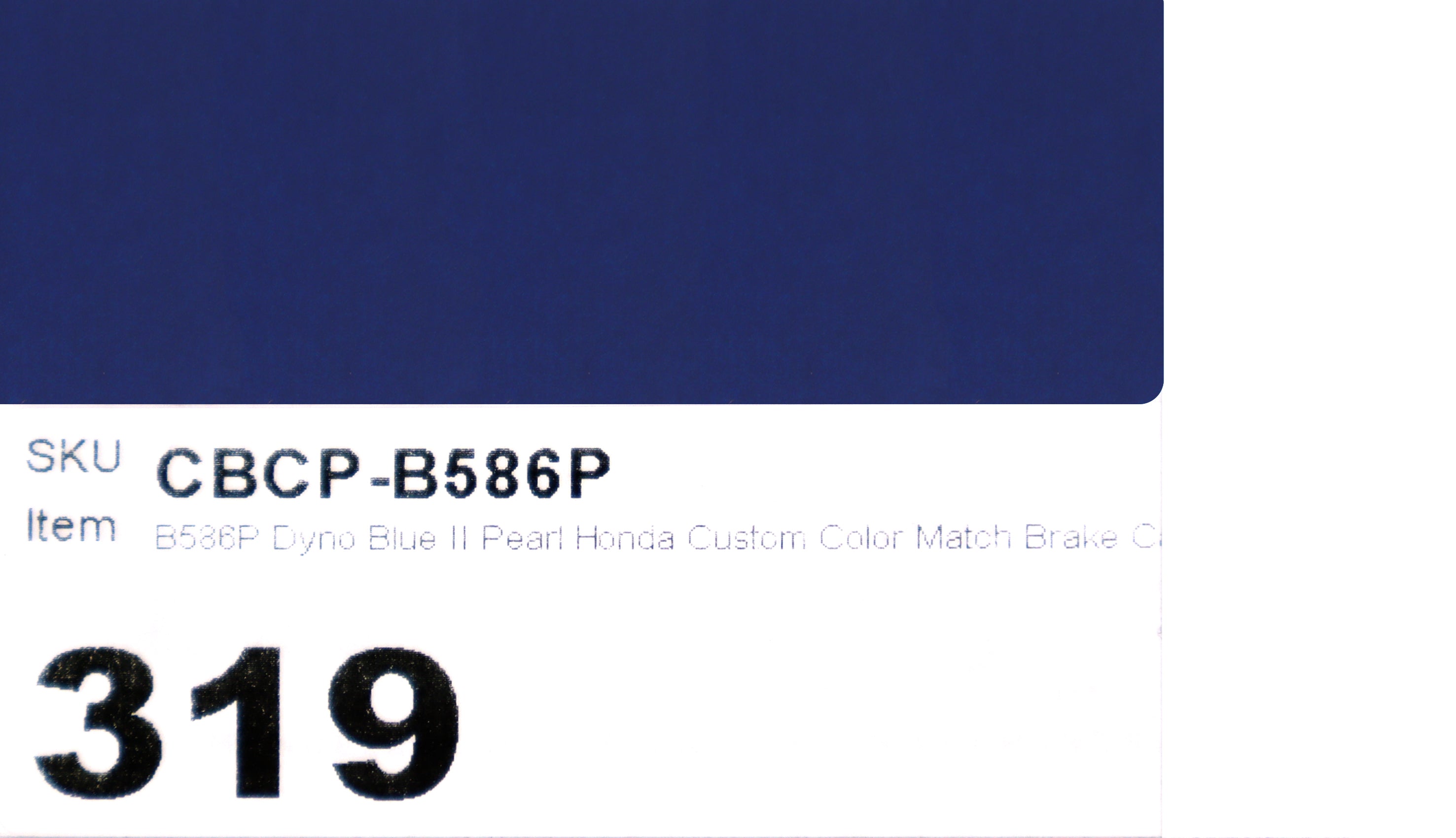 B586P Dyno Blue II Pearl Honda Custom Color Match Brake Caliper Paint