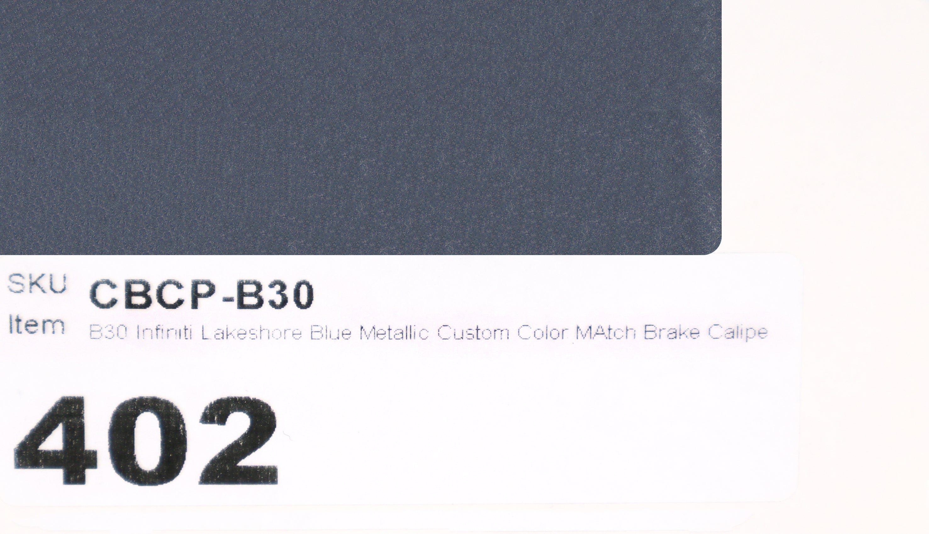 B30 Infiniti Lakeshore Blue Metallic Custom Color MAtch Brake Caliper Paint