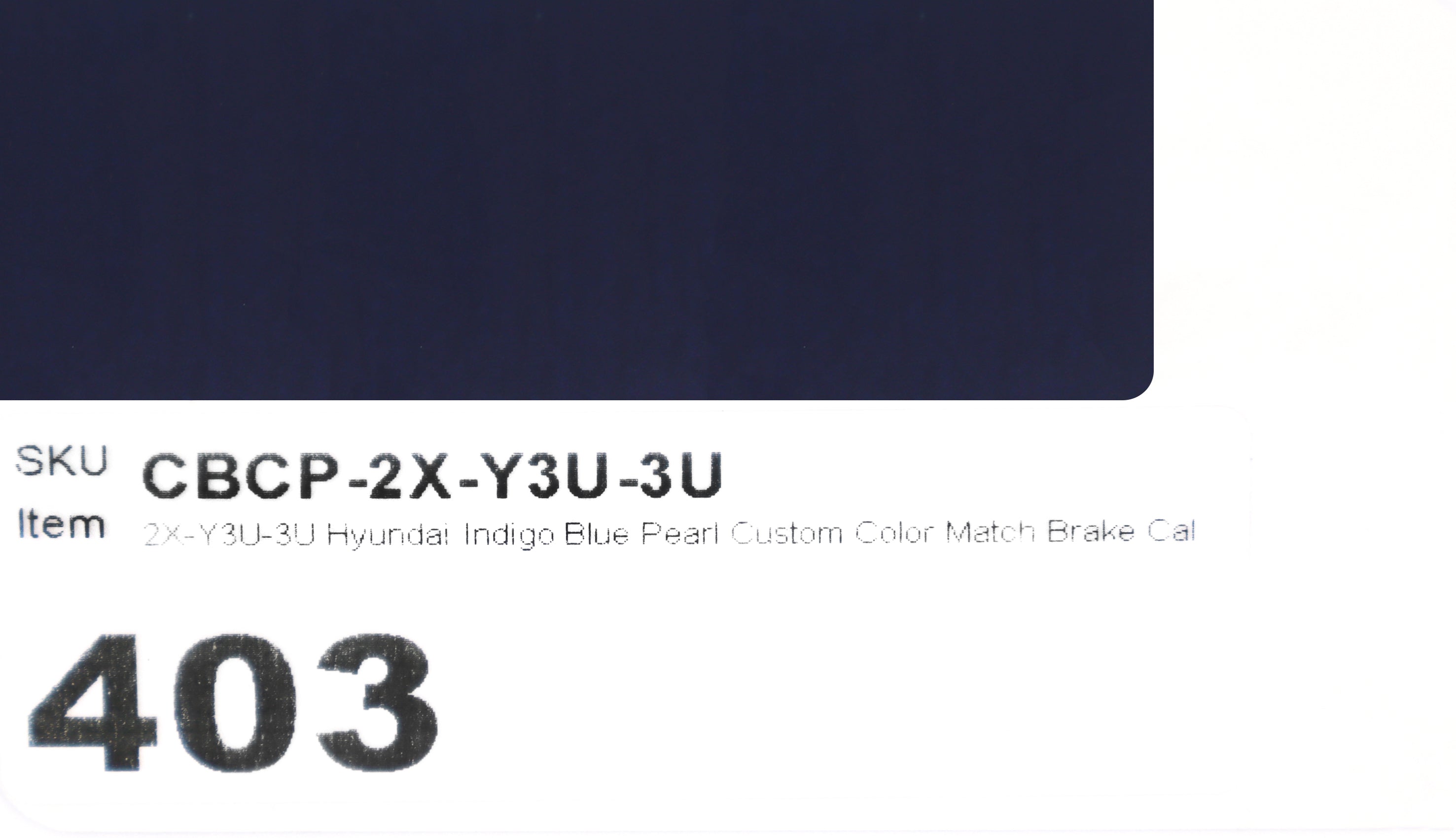 2X-Y3U-3U Hyundai Indigo Blue Pearl Custom Color Match Brake Caliper Paint