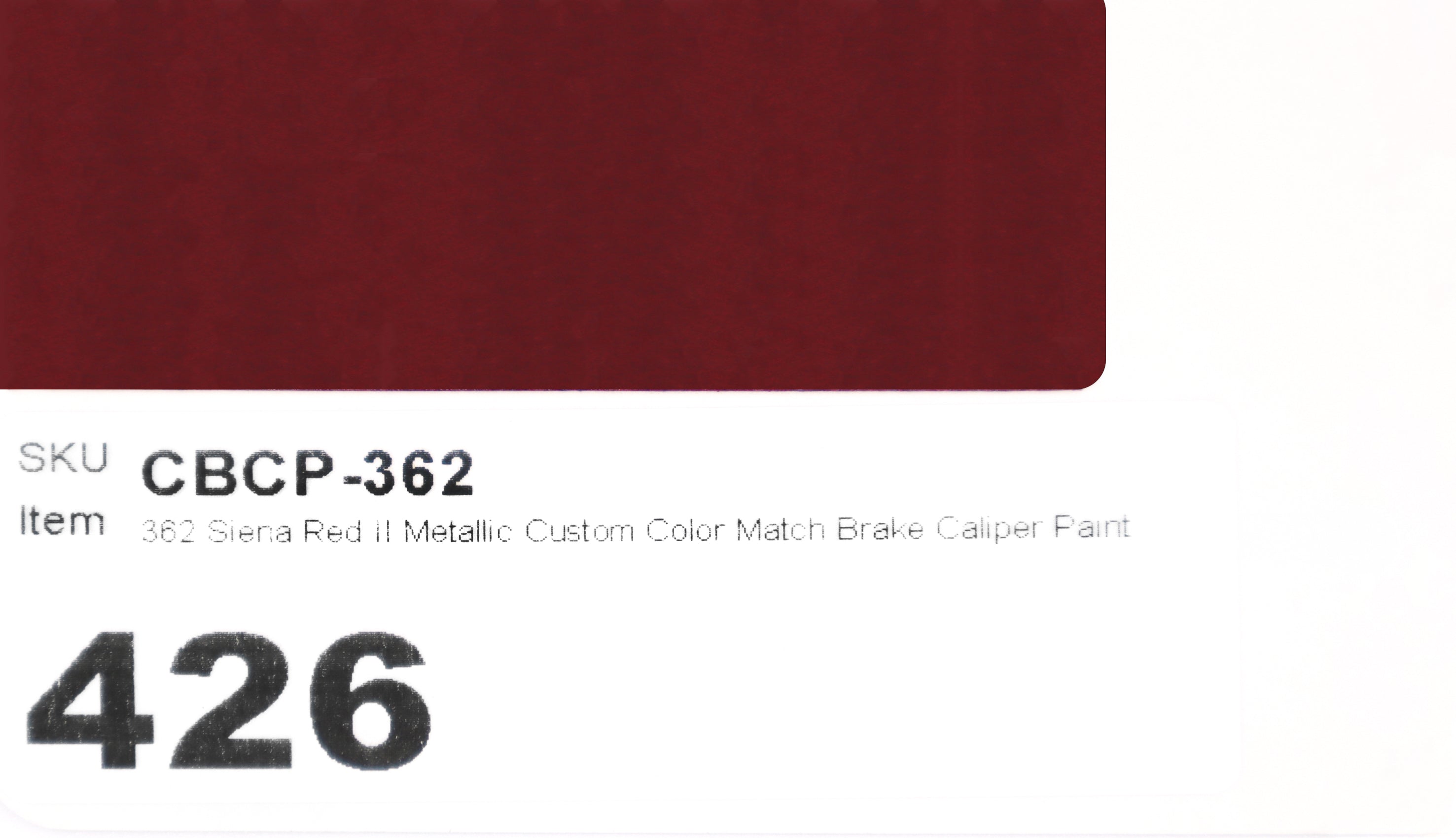 362 Siena Red II Metallic Custom Match Brake Caliper Paint