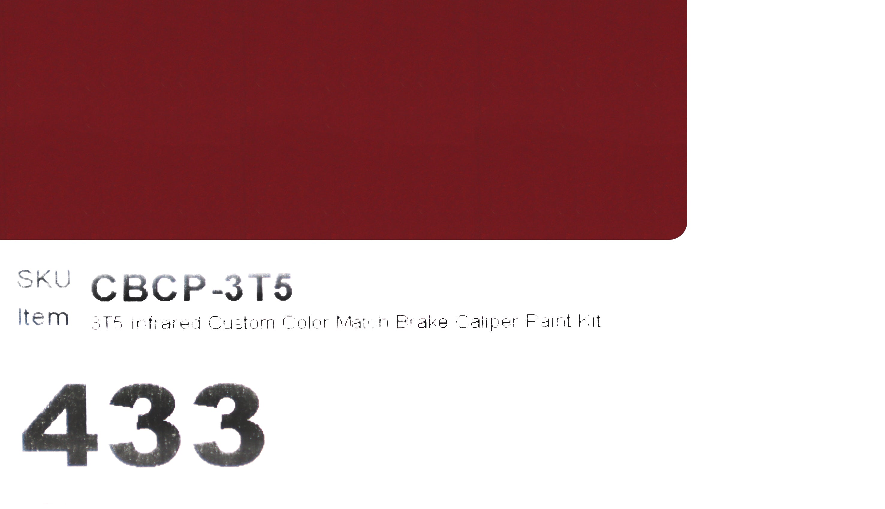3T5 Infrared Custom Color Match Brake Caliper Paint