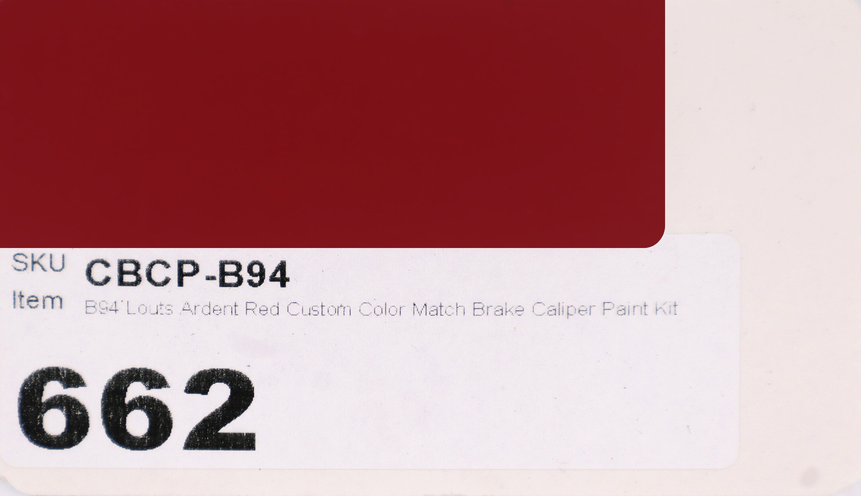 B94 Louts Ardent Red Custom Color Match Brake Caliper Paint