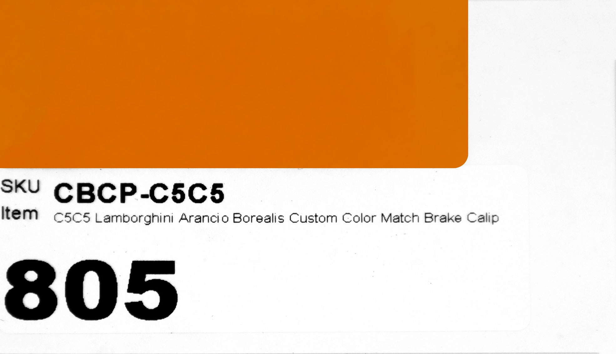C5C5 Lamborghini Arancio Borealis Custom Color Match Brake Caliper Paint