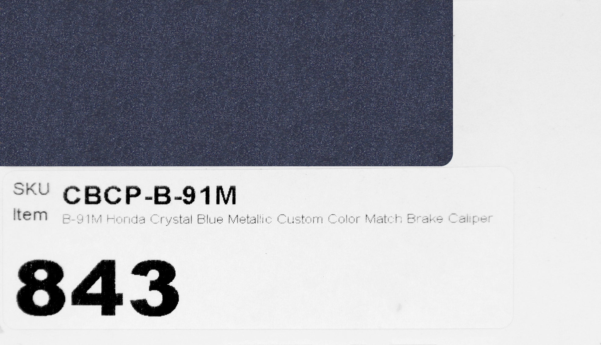 B-91M Honda Crystal Blue Metallic Custom Color Match Brake Caliper Paint