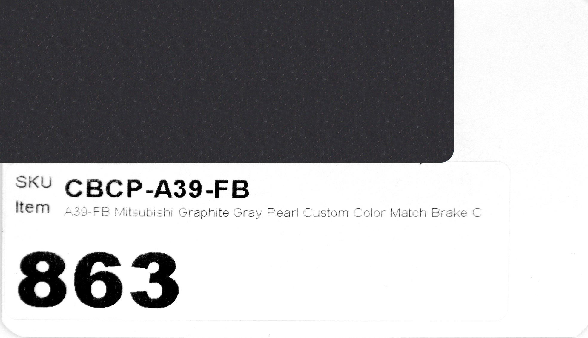 A39-FB Mitsubishi Graphite Gray Pearl Custom Color Match Brake Caliper Paint