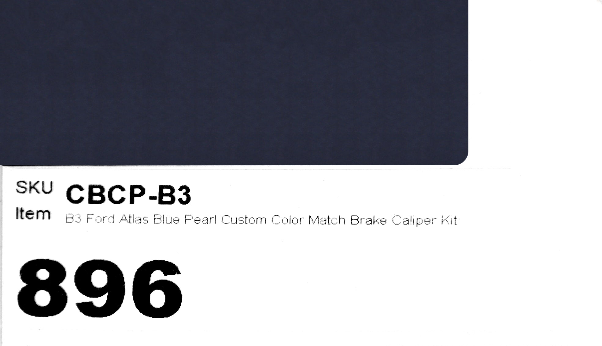 B3 Ford Atlas Blue Pearl Custom Color Match Brake Caliper Paint